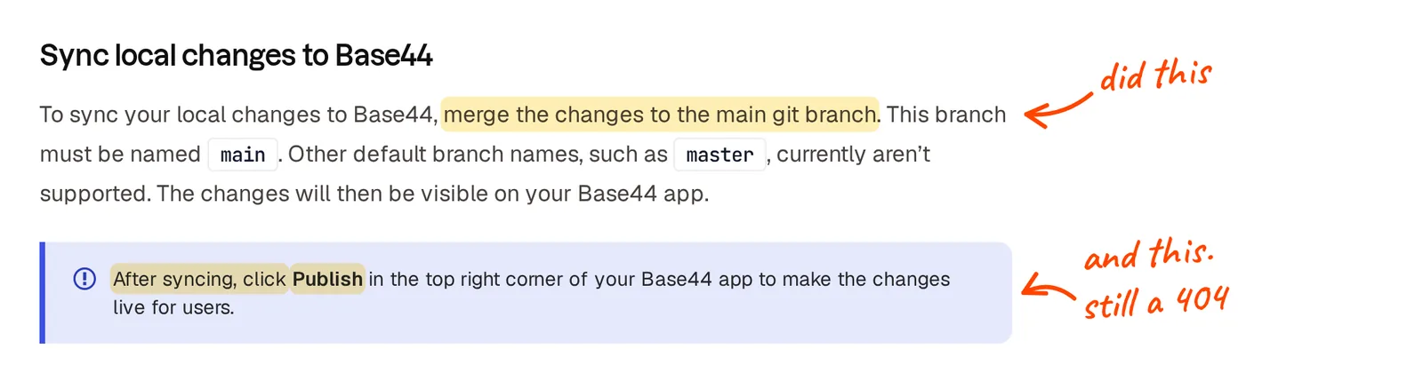 Base44's docs: merge the changes to the main git branch, then after syncing click Publish. My notes: did this, and this, still a 404