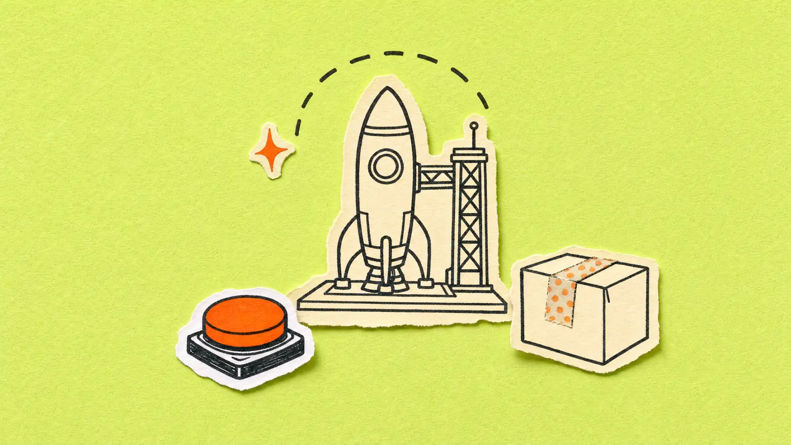 A paper rocket stands ready on its launch pad beside an unopened parcel, with a big orange push button waiting to be pressed, on lime paper.