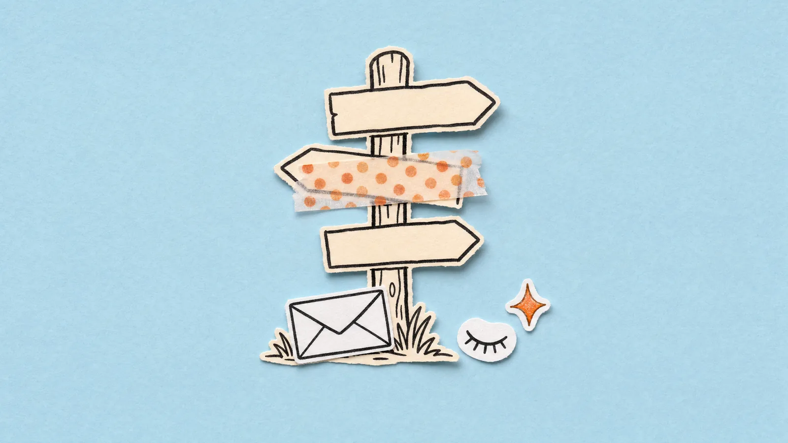 A wooden signpost with three blank arrows, one covered by washi tape like a privacy curtain, an envelope at its foot and a closed-eye sticker, on sky blue paper.